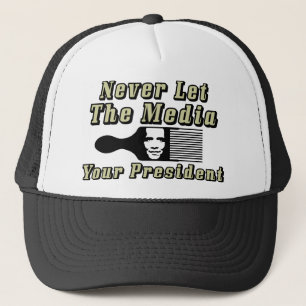 Never Let The Media Pick Your President! Trucker Hat