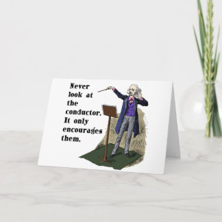Never Look at the Conductor Card