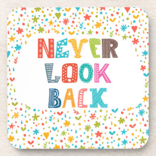 Never Look Back Coaster