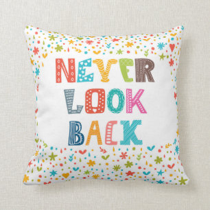 Never Look Back Cushion