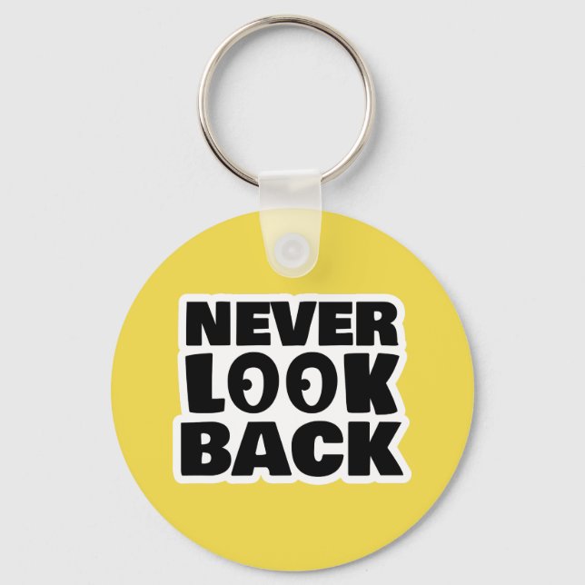 Never look back key ring (Front)