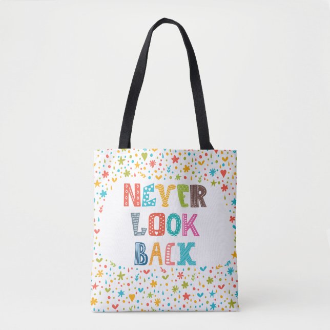 Never Look Back Tote Bag (Front)
