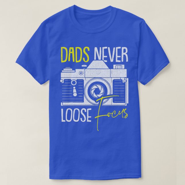 Never Lose Focus Camera Fathers Day Photographer D T-Shirt (Design Front)