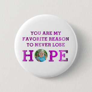 Never Lose Hope - Madisyn 6 Cm Round Badge