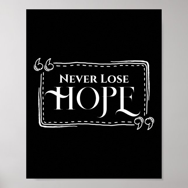 Never Lose Hope Poster (Front)