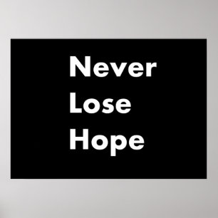 Never lose hope poster