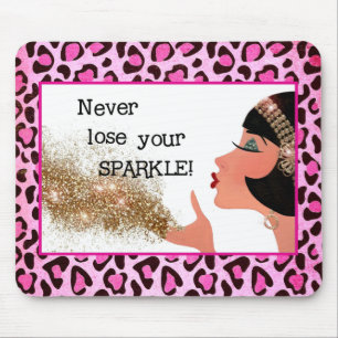 "Never Lose Your SPARKLE!" Mouse Pad