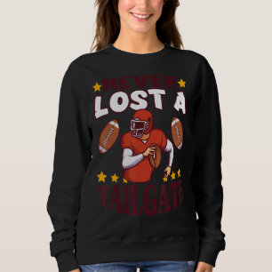 Never Lost A Tailgate Sports Hobby Men Women Kids Sweatshirt