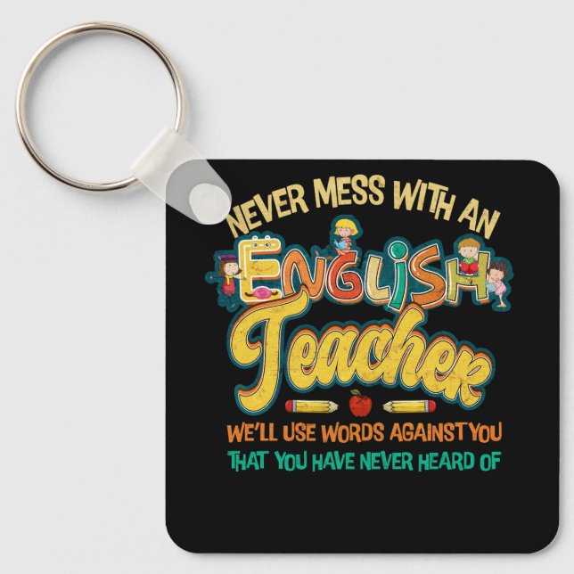Never Mess With An English Teacher Funny Grammar T Key Ring (Front)