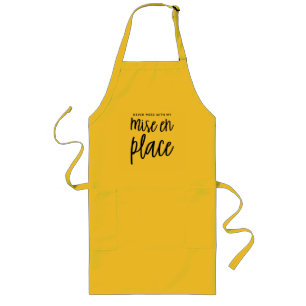 Never mess with my mise en place Chef's Apron