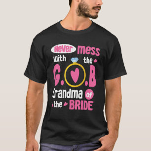 Never Mess With The Grandma Of The Bride Groom Mar T-Shirt
