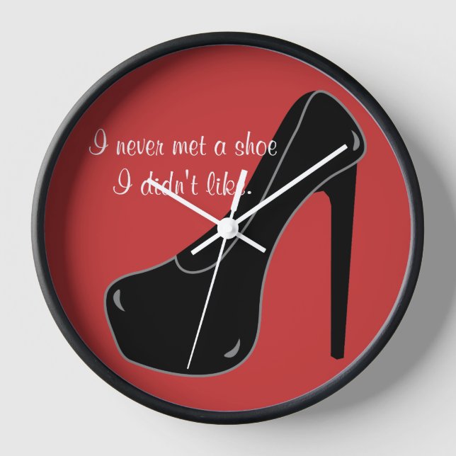 Never met a Shoe Clock (Front)