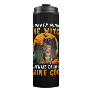 Never Mind The Witch Beware Of Maine Coon Cat Hall Thermal Tumbler