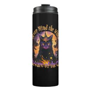 Never Mind The Witch Beware Of The Cat funny hallo Thermal Tumbler