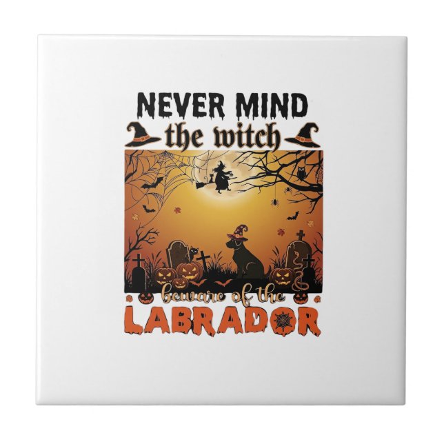 Never Mind Witch Beware Labrador Halloween Dog Pum Ceramic Tile (Front)