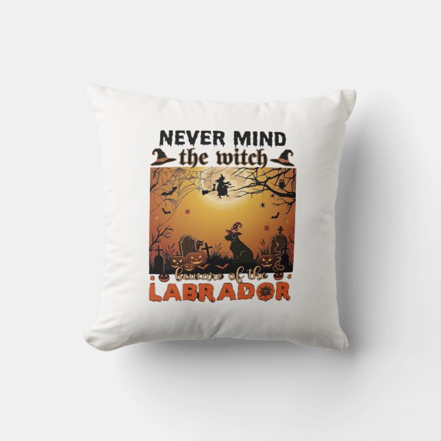 Never Mind Witch Beware Labrador Halloween Dog Pum Cushion (Front)
