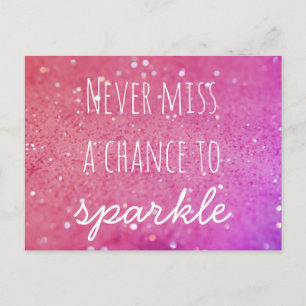 Never Miss a Chance to Sparkle Pink Bokeh Postcard
