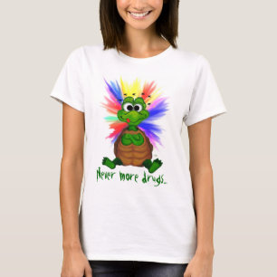 Never more drugs... T-Shirt