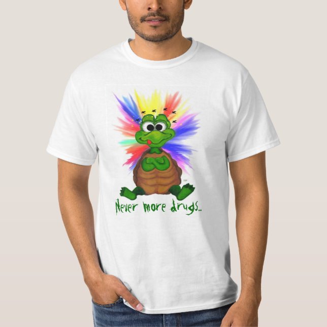 Never more drugs... T-Shirt (Front)