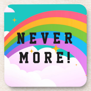 never more rainbow covenant coaster
