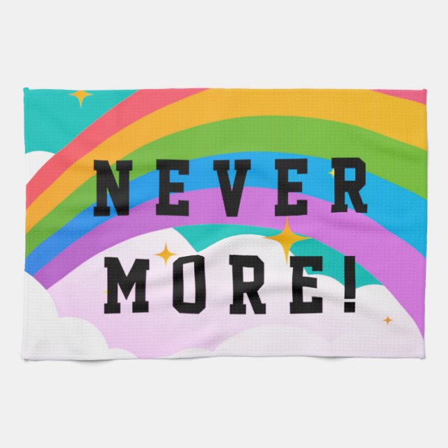 never more rainbow covenant tea towel (Horizontal)