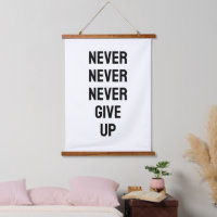 Never Never Never Give Up Churchill B&W Quote