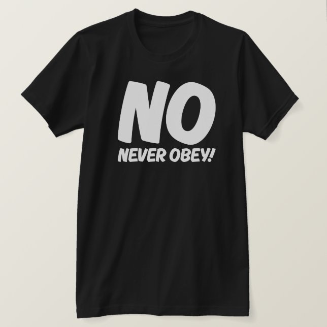 Never Obey! T-Shirt Black MEN (Design Front)