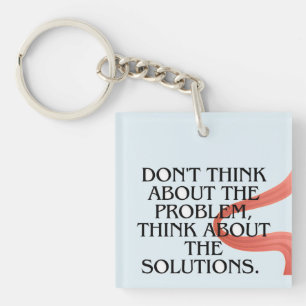 Never Put Off What You Can Do Today – Motivational Key Ring