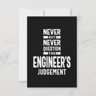 Never Question The Engineer's Judgement RSVP Card