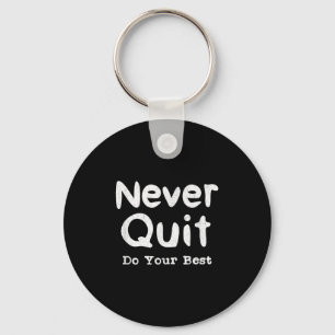 Never Quit Do Your Insrational Motivation Quote Gi Key Ring