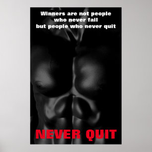 Never Quit Inspirational Bodybuilding Fitness Poster