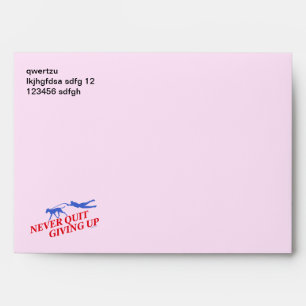 Never quit love your dog envelope