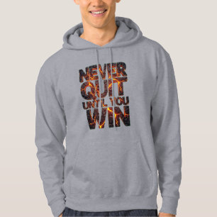 Never Quit Until You Win – Motivational Lava Rock Hoodie