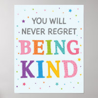 Never Regret Being Kind Classroom Anti Bully