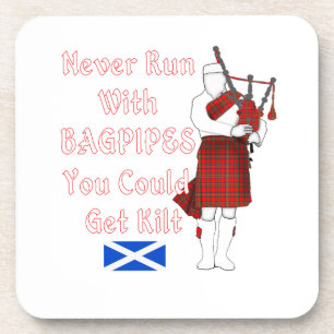 Never Run With Bagpipes You Could Get Kilt Coaster