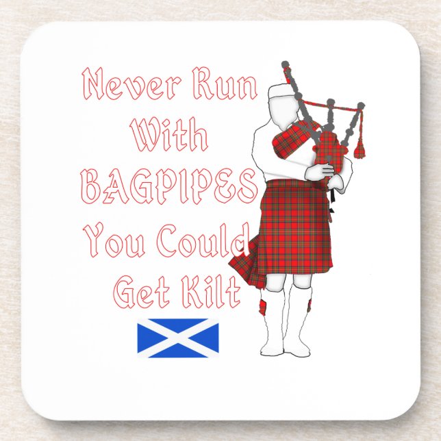 Never Run With Bagpipes You Could Get Kilt Coaster (Front)