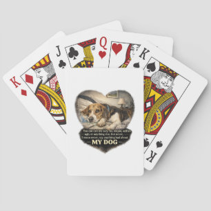 Never Say Anything Bad About My Dog...Or Else Playing Cards