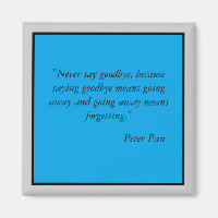 Never say goodbye Magneet