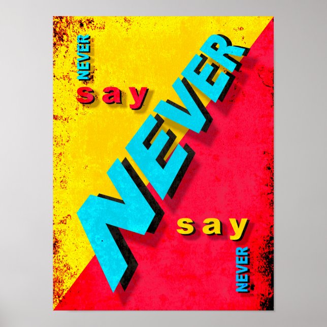 Never Say Never Poster (Front)