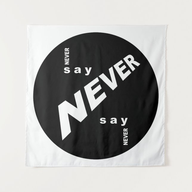 Never Say Never Tapestry (Front)