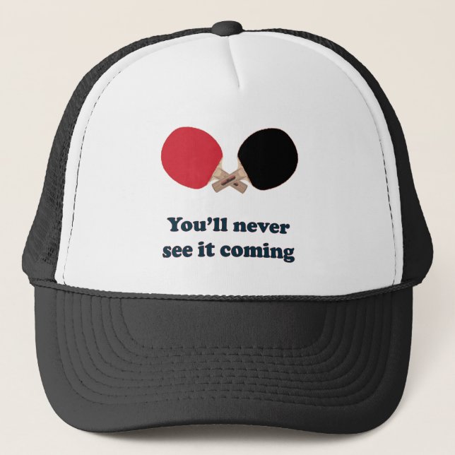 Never See It Coming Ping Pong Trucker Hat (Front)
