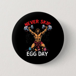 Never Skip Egg Day Tee Funny Jesus Easter Gym Leg 6 Cm Round Badge