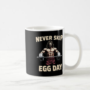 Never Skip Egg Day Tee Funny Jesus Easter Gym Leg Coffee Mug