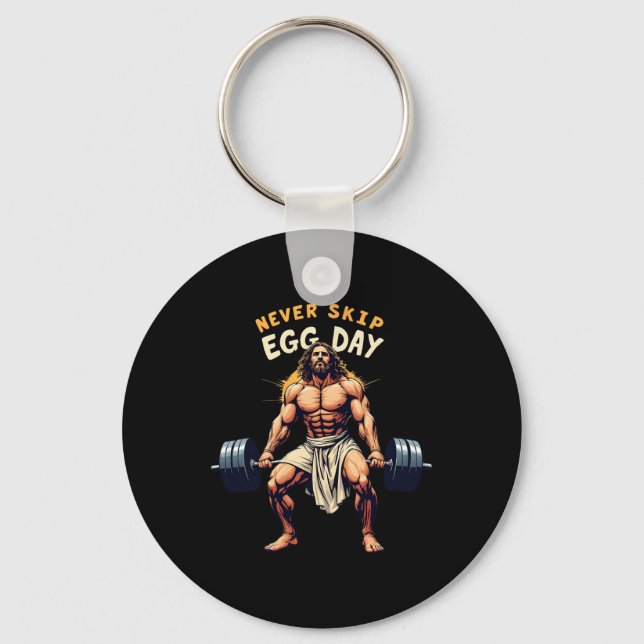 Never Skip Egg Day Tee Funny Jesus Easter Gym Leg  Key Ring (Front)