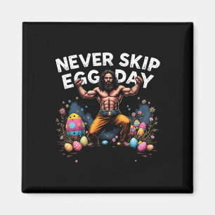 Never Skip Egg Day Tee Funny Jesus Easter Gym Leg Magnet