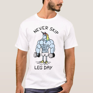 Never Skip Leg Day Fantasy Unicorn T-Shirt