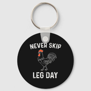 Never Skip Leg Day Funny Chicken Muscles Workout F Key Ring