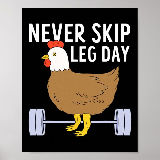 Never Skip Leg Day Funny Gym Exercise Fitness Men  Poster (Front)