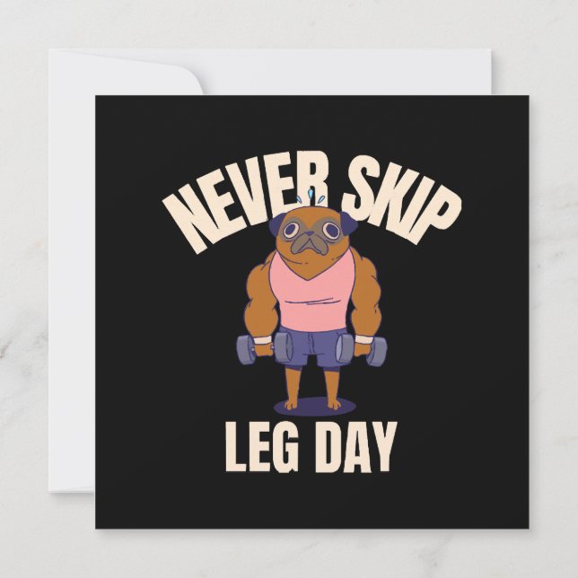 Never skip leg day invitation (Back)