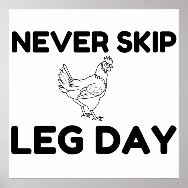Never Skip Leg Day Poster (Front)